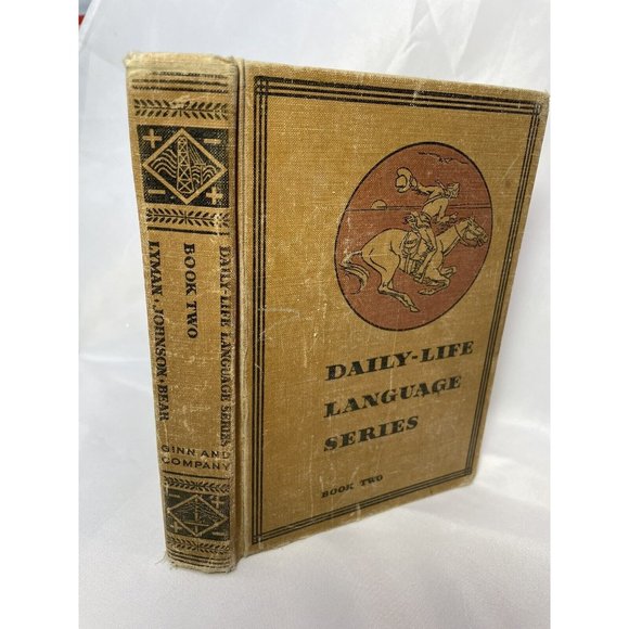 Daily-Life Language Series Text Book Two By Lyman, Johnson, and Bear 1934 - Picture 1 of 11